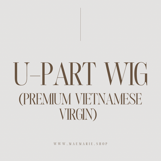 U-PART WIG (Premium Vietnamese Virgin)